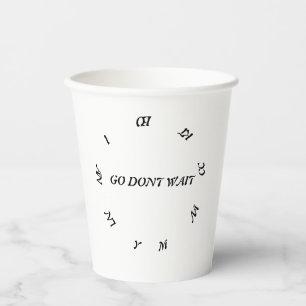 VASOS DE PAPEL NO ESPERAR, HACER CUALQUIER ACCIÓN