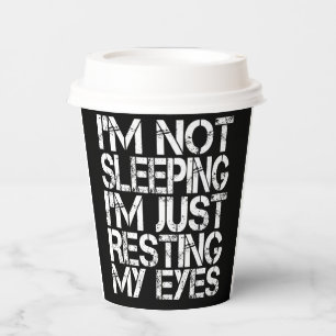 Vasos De Papel No estoy durmiendo, solo estoy descansando de mis 