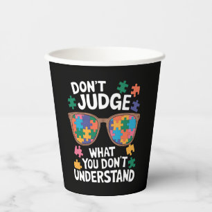 Vasos De Papel No Juzgues Entiende Ama Autista Conciencia de Auti