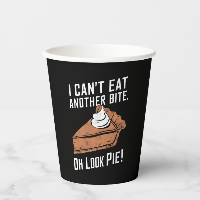 Vasos De Papel No puedo comer otra cometa Oh Look Pie Thankess (Anverso)