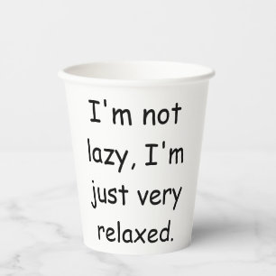 Vasos De Papel No soy perezoso, solo estoy muy relajado