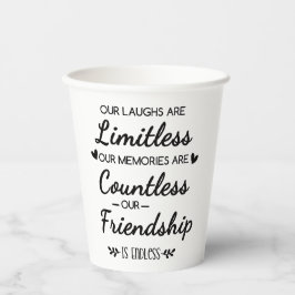 Vasos De Papel Nuestra risa es ilimitada Cita de amistad