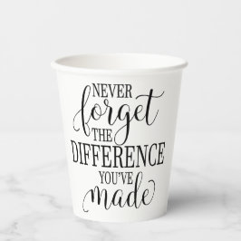 Vasos De Papel Nunca Olvides la Diferencia que Has Hecho