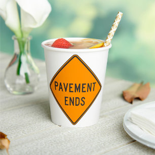 Vasos De Papel Pavement termina con advertencia de tráfico de Rót