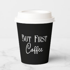 Vasos De Papel Pero el primer café negro