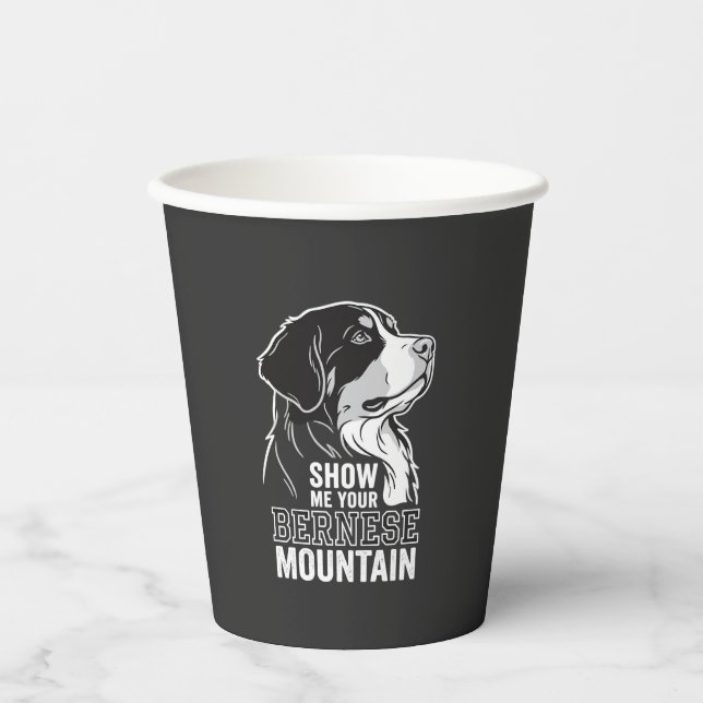 Vasos De Papel Perro de montaña bernés Muéstrame tu (Anverso)