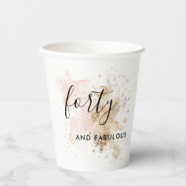 Vasos De Papel Pink & Gold Cuarenta y fabuloso cumpleaños 40
