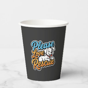 Vasos De Papel Por favor ama al perro rescatado