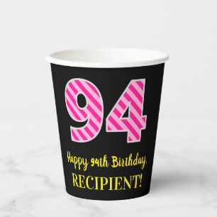 Vasos De Papel Rayas Rosadas Divertidas “94”: Feliz Cumpleaños 94