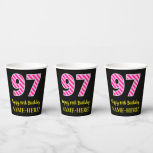 Vasos De Papel Rayas rosadas divertidas “97”: Feliz cumpleaños 97