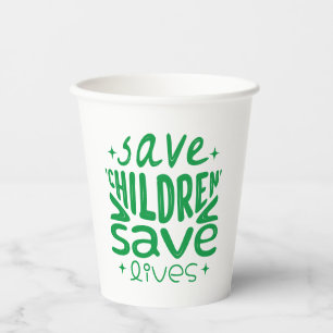 Vasos De Papel Salvar niños, salvar vidas