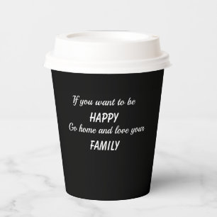 Vasos De Papel Si quieres ser feliz