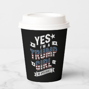 Vasos De Papel Sí, soy una chica de Trump, sin disculpas, eleccio