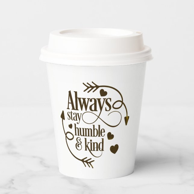 Vasos De Papel Siempre Mantente Humilde Y Amable Corazón Y Flecha (Anverso)