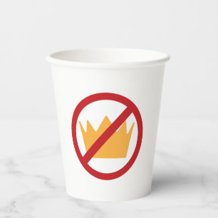 Vasos De Papel ¡SIN REYES! Anti-Trump