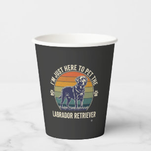 Vasos De Papel Sólo estoy aquí para acariciar al perro Labrador R