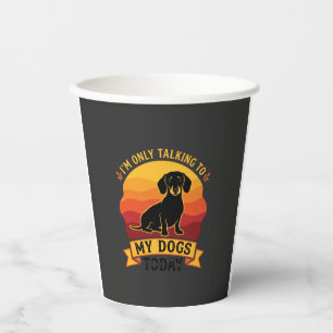 Vasos De Papel Solo Perros Hablando Hoy Perro Sol
