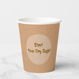 Vasos De Papel Start Your Day Right - Inspirational Coffee Cup 