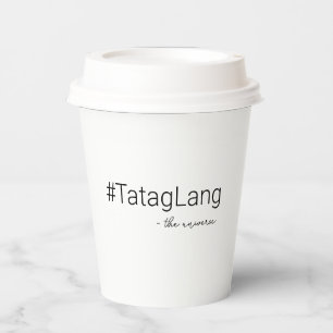 Vasos De Papel Tatag Lang: Espíritu inquebrantable, Citas eternas