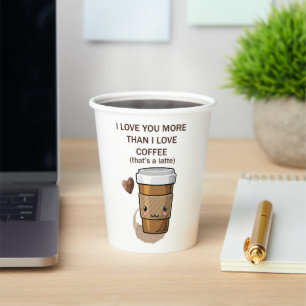 Vasos De Papel Te amo más de lo que me encanta el café que es lat
