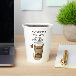 Vasos De Papel Te amo más de lo que me encanta el café que es lat