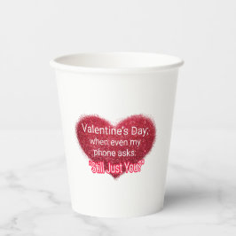 Vasos De Papel Texto sarcástico del día de San Valentín para solt