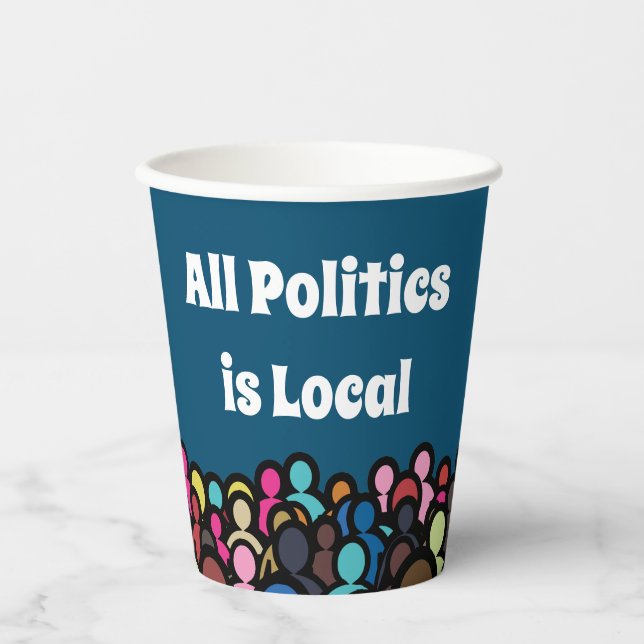 Vasos De Papel Toda la política es local 2024 (Anverso)