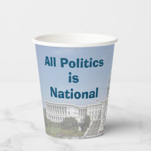 Vasos De Papel Toda la política es nacional en 2024