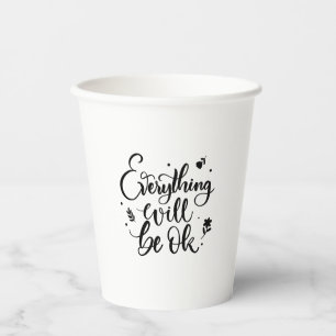 Vasos De Papel Todo Estará Bien, Cita Inspiradora