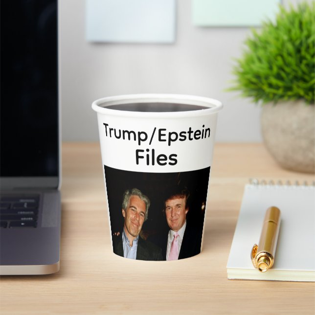 Vasos De Papel Trump/Epstein Files Paper Cup (in situ)