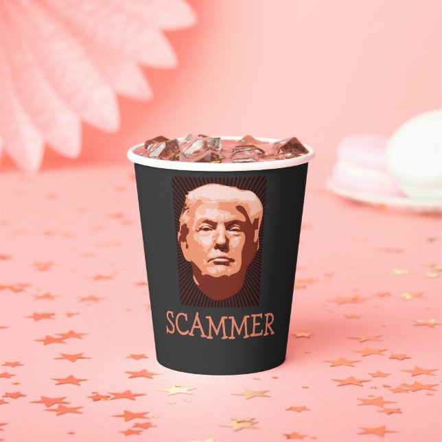 Vasos De Papel Trump Scammer (in situ)