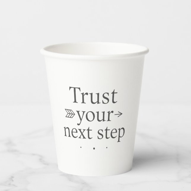 Vasos De Papel Trust Your Next Step Paper Cup (Anverso)