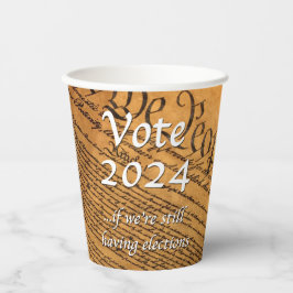 Vasos De Papel Votar 2024 si seguimos teniendo elecciones