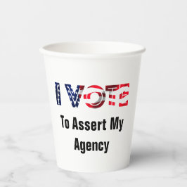Vasos De Papel Voto Para Afirmar Mi Agencia 2026