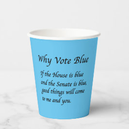 Vasos De Papel Why Vote Blue in 2024