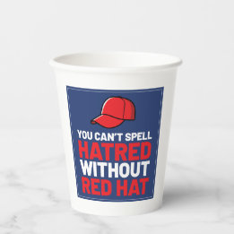 Vasos De Papel You Can't Spell Hatred Without Red Hat