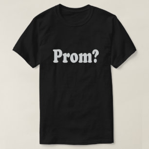 ¿VAYA AL BAILE DE FIN DE CURSO CONMIGO? CAMISA DE