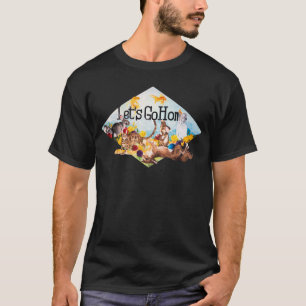 Vayamos a casa camiseta