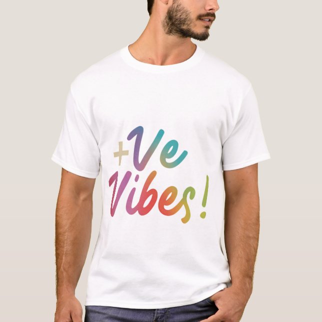 +VE VIBES diseño de camisetas atrapar o radiar +ve (Anverso)