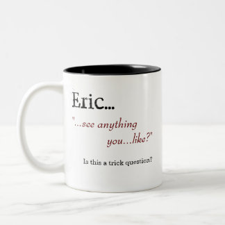 "Vea cualquier cosa usted… como?" Taza de café