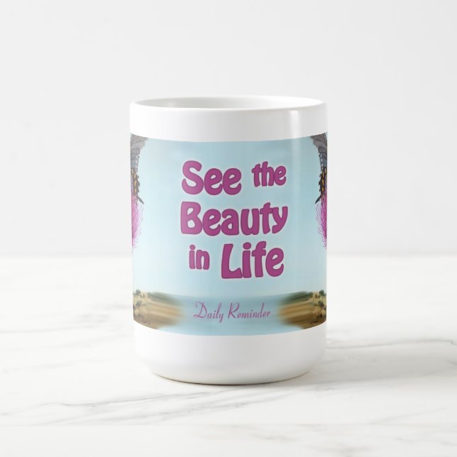 Vea la belleza en taza de la vida (Centro)