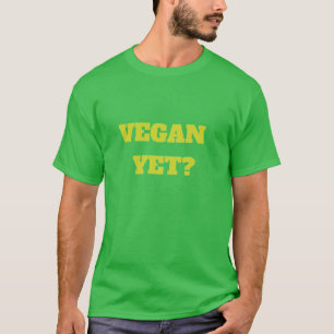 ¿Vegan ya? Camiseta