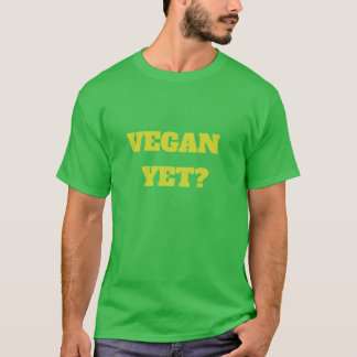 ¿Vegan ya? Camiseta