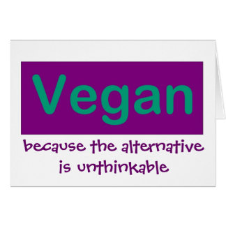 Vegano… porque la alternativa es increíble