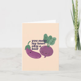 Veggie Pun: Haces que mi corazón salte una remolac