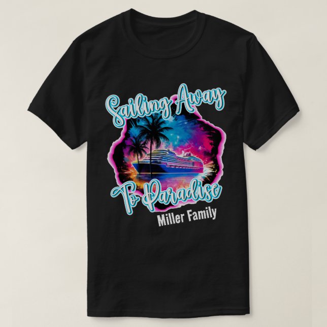 Vela lejos del paraíso para Camisetas de crucero f (Diseño del anverso)