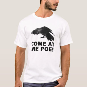Ven a Mí Poe Camiseta Divertida