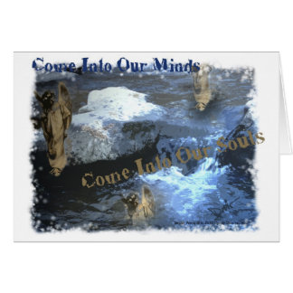 Ven a nuestras mentes, ven a nuestras almas.