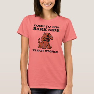 Ven al lado del ladrido Camiseta divertida para am