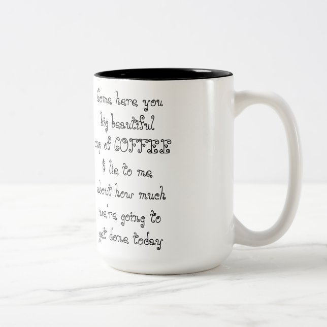 Ven aquí tu gran y hermosa taza de CAFÉ (Derecha)